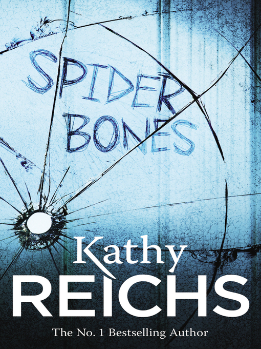Title details for Spider Bones by Kathy Reichs - Available